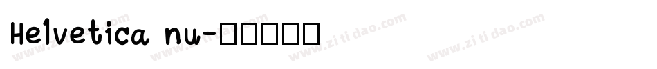 Helvetica nu字体转换